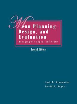 Hardcover Menu Planning, Design, and Evaluation: Managing for Appeal and Profit Book
