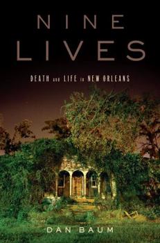 Hardcover Nine Lives: Death and Life in New Orleans Book