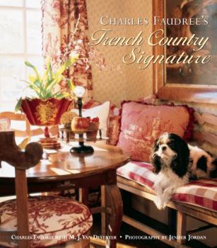 Charles Faudree's Country French Living