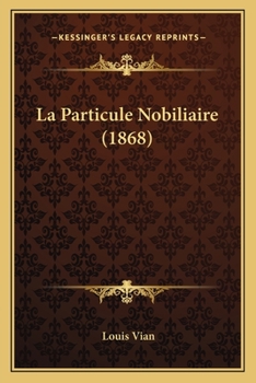 Paperback La Particule Nobiliaire (1868) [French] Book