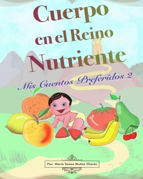 Paperback Cuerpo En El Reino Nutriente: Mis Cuentos Preferidos 2 [Spanish] Book