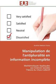 Paperback Manipulation de l'Antipluralité En Information Incomplète [French] Book
