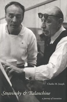 Hardcover Stravinsky and Balanchine: A Journey of Invention Book