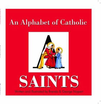 Perfect Paperback An Alphabet of Catholic Saints Book