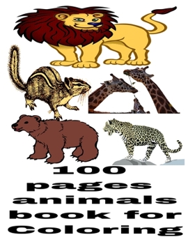 Paperback 100 Pages Animals Book For Coloring: 100 Animals to Color Book