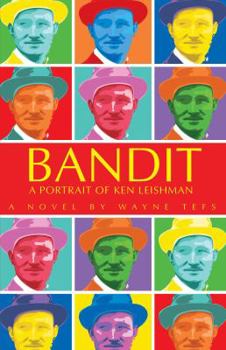 Paperback Bandit: A Portrait of Ken Leishman Book