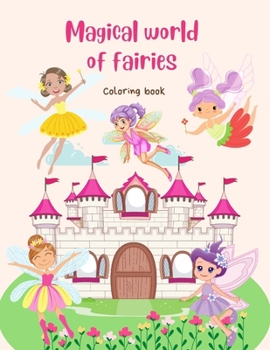 Paperback Magical world of fairies: Coloring book