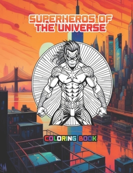 Paperback Superheros of the Universe: Coloring Book