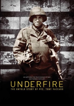 DVD Underfire: The Untold Story of Pfc. Tony Vaccaro Book