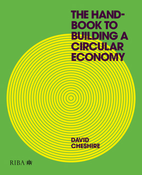 Paperback The Handbook to Building a Circular Economy Book