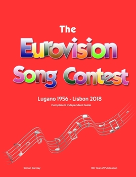 Paperback The Complete & Independent Guide to the Eurovision Song Contest 2018 Book