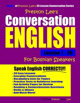 Paperback Preston Lee's Conversation English For Bosnian Speakers Lesson 1 - 20 Book