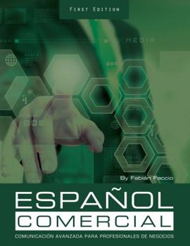 Paperback Español Comercial: Comunicación Avanzada para Profesionales de Negocios Book