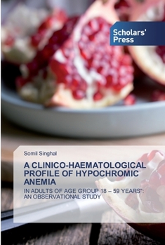 Paperback A Clinico-Haematological Profile of Hypochromic Anemia Book