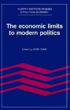 Paperback The Economic Limits to Modern Politics Book