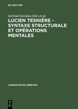 Hardcover Lucien Tesnière - Syntaxe structurale et opérations mentales [French] Book