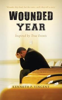 Paperback Wounded Year: Inspired by True Events Book