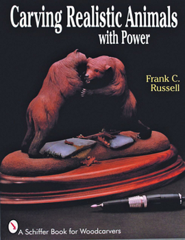 Paperback Carving Realistic Animals with Power Book