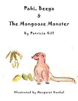 Paperback Pabi, Beega & The Mongoose Monster Book