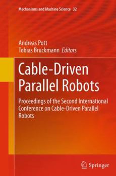 Paperback Cable-Driven Parallel Robots: Proceedings of the Second International Conference on Cable-Driven Parallel Robots Book