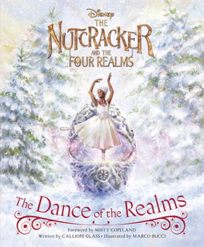 Hardcover The Nutcracker and the Four Realms: The Dance of the Realms Book