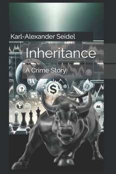 Inheritance: A Crime Story