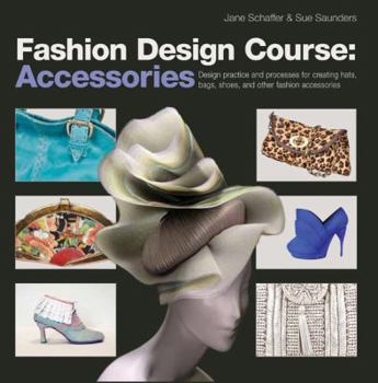 Paperback Fashion Design Course: Accessories Book