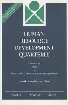 Paperback Human Resource Development Quarterly, Volume 18, Number 1, Spring 2007 (J-B HRDQ Single Issue Human Resource Development Qarterly) Book