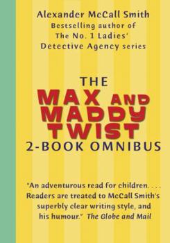 Paperback The Max and Maddy Twist 2-Book Omnibus: Max and Maddie and the Chocolate Money Mystery; Max and Maddie and the Bursting Balloons Mystery Book