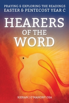 Paperback Hearers of the Word: Praying and Exploring the Readings for Easter and Pentecost Year a Book