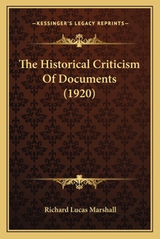 Paperback The Historical Criticism Of Documents (1920) Book