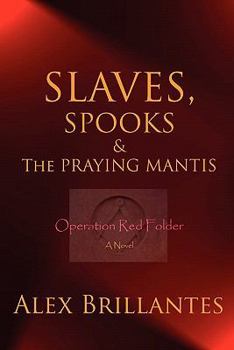 Paperback Slaves, Spooks & the Praying Mantis Book