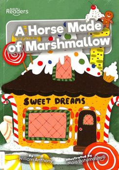 Paperback A Horse Made of Marshmallow (BookLife Readers) Book