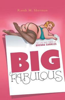 Paperback Big & Fabulous: The Life and Times of Brenda Cankles Book