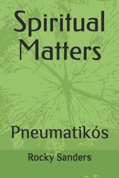 Paperback Spiritual Matters: Pneumatikós Book