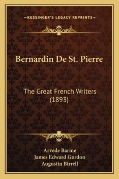 Paperback Bernardin De St. Pierre: The Great French Writers (1893) Book