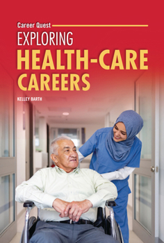 Exploring Health-Care Careers