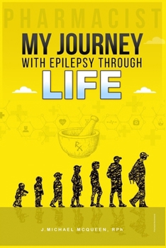 MY JOURNEY WITH EPILEPSY THROUGH LIFE