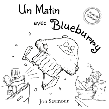 Paperback Un Matin Avec Blueburry [French] [Large Print] Book