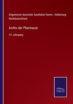 Paperback Archiv der Pharmacie: 14. Jahrgang [German] Book