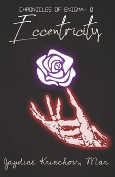 Paperback Eccentricity: Part 1: Chronicles of Enigma Book