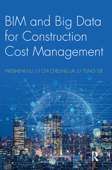Paperback BIM and Big Data for Construction Cost Management Book