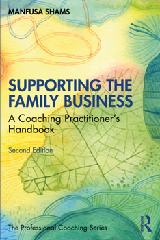 Paperback Supporting the Family Business: A Coaching Practitioner's Handbook Book