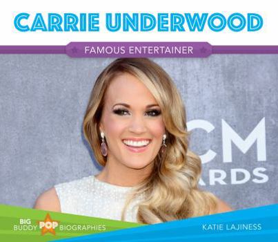 Carrie Underwood - Book  of the Big Buddy Pop Biographies