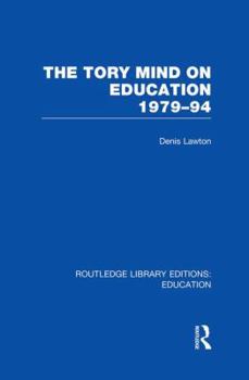Paperback The Tory Mind on Education: 1979-1994 Book