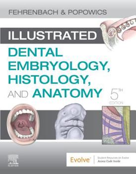 Paperback Illustrated Dental Embryology, Histology, and Anatomy Book