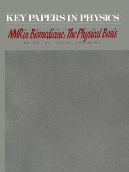Paperback NMR in Biomedicine: The Physical Basis Book