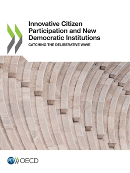 Paperback Innovative Citizen Participation and New Democratic Institutions Book