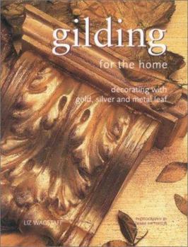 Paperback Gilding for the Home: Decorating with Gold, Silver and Metal Leaf Book