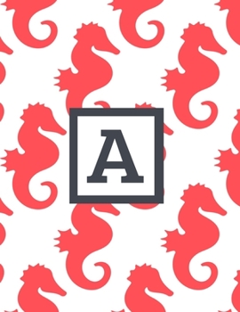 A: Letter Monogrammed Daily Planner January 2020 - December 2020 Appointment Book Day Schedule - Cute Seahorse (8.5"x11")